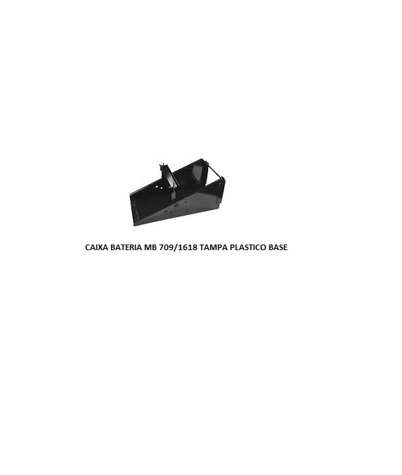 CAIXA BATERIA MB 709/1618 BASE P/ TAMPA PLASTICO