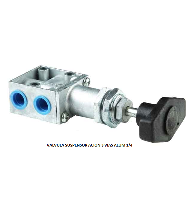 VALVULA SUSPENSOR ACION 3 VIAS ALUM 1/4