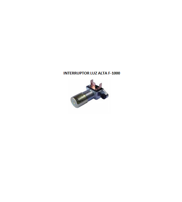 INTERRUPTOR LUZ ALTA F-1000