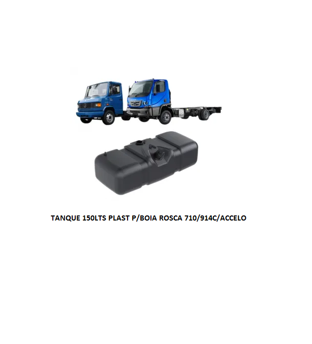 TANQUE 150LTS PLAST P/BOIA ROSCA 710/914C/ACCELO