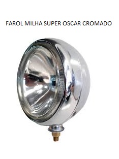 FAROL MILHA SUPER OSCAR CROMADO 12V
