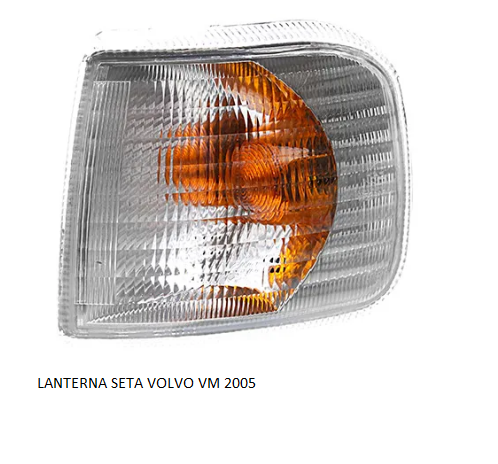 LANTERNA SETA VOLVO VM 2005