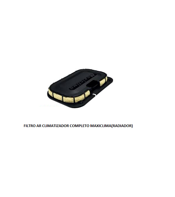 FILTRO AR CLIMATIZADOR COMPLETO MAXICLIMA(RADIADOR)