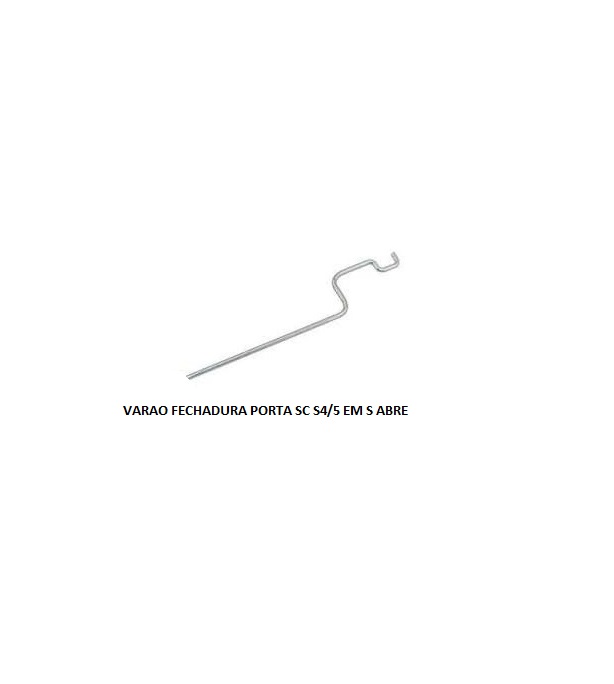 VARAO FECHADURA PORTA SC S4/5 EM S ABRE