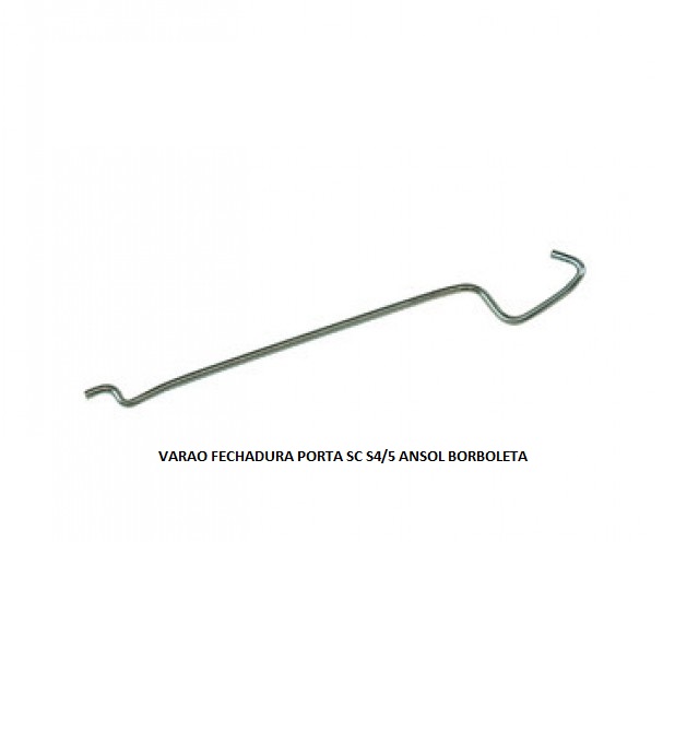 VARAO FECHADURA PORTA SC S4/5 ANSOL BORBOLETA