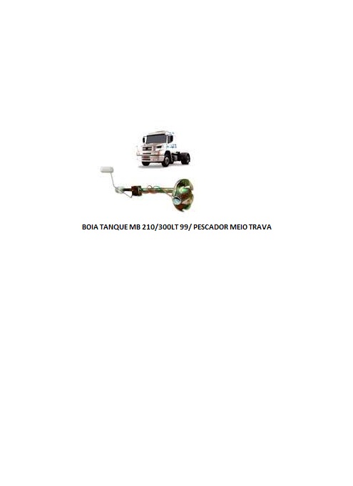 BOIA TANQUE MB 210/300LT 99/ PESCADOR MEIO TRAVA