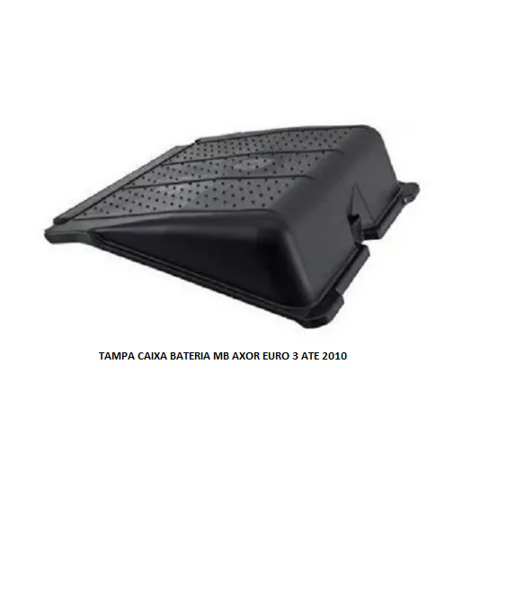 TAMPA CAIXA BATERIA MB AXOR EURO 3 ATE 2010