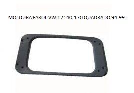 MOLDURA FAROL VW 12140/170 QUADRADO 49/99
