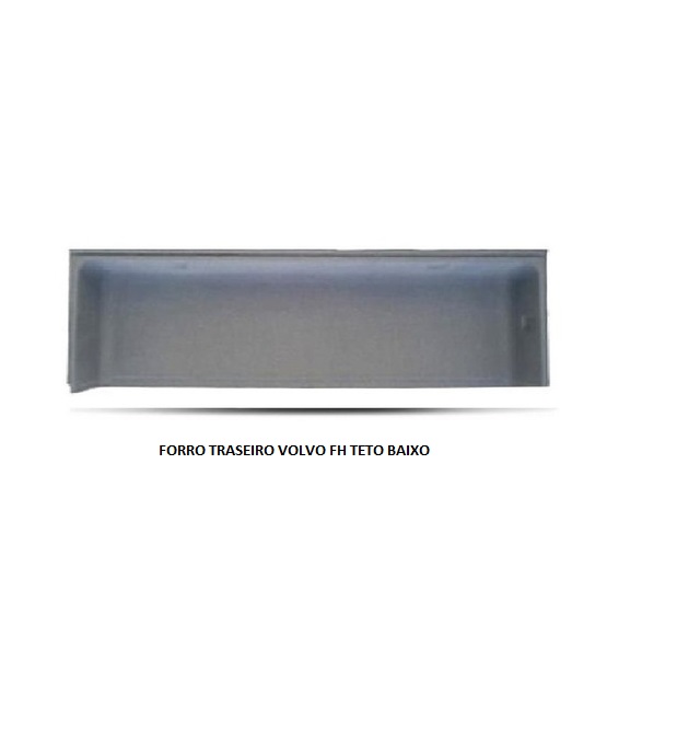 FORRO TRASEIRO VOLVO FH TETO BAIXO