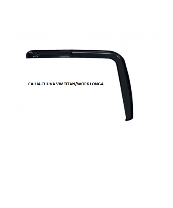 CALHA CHUVA VW TITAN/WORK LONGA