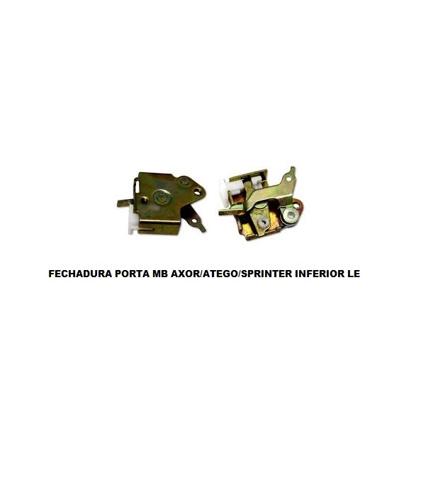 FECHADURA PORTA MB AXOR/ATEGO/SPRINTER INFERIOR LE