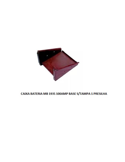 CAIXA BATERIA MB 1935 100AMP BASE S/TAMPA 1 PRESILHA