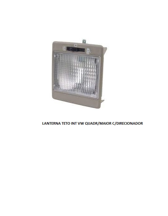 LANTERNA TETO INT VW QUADR/MAIOR S/DIRECIONADOR