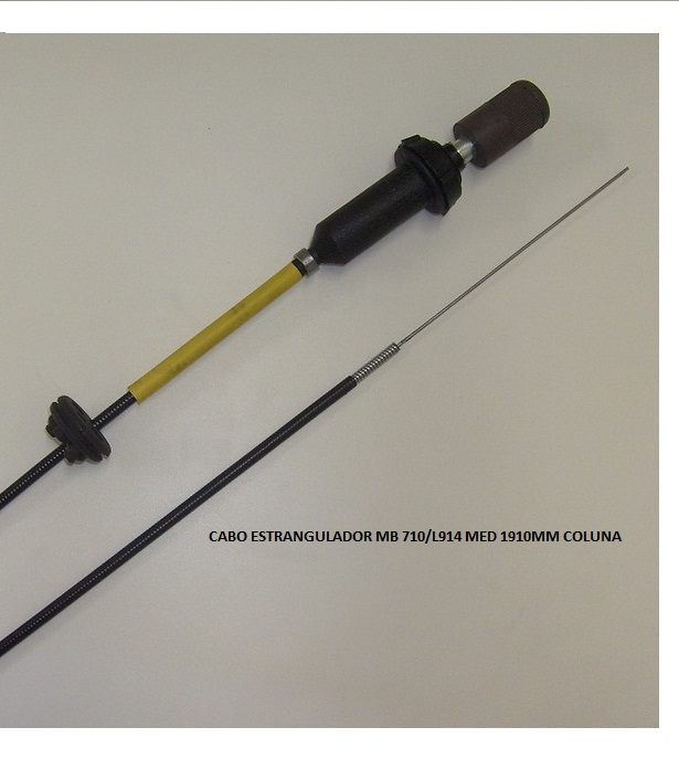 CABO ESTRANGULADOR MB 710/L914 MED 1910MM COLUNA