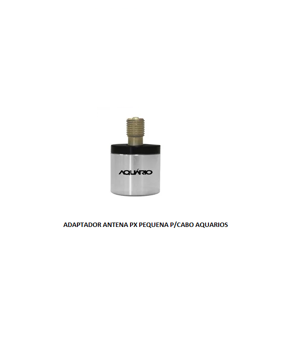 ADAPTADOR ANTENA PX PEQUENA P/CABO AQUARIOS