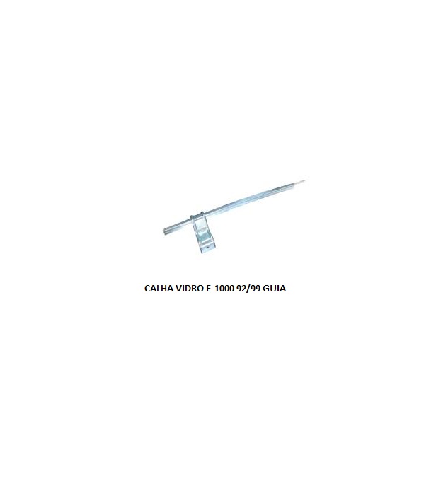 CALHA VIDRO F-1000 92/99 GUIA LE