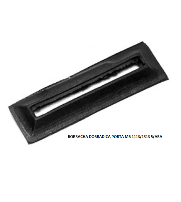 BORRACHA DOBRADICA PORTA MB 1113/1313 S/ABA