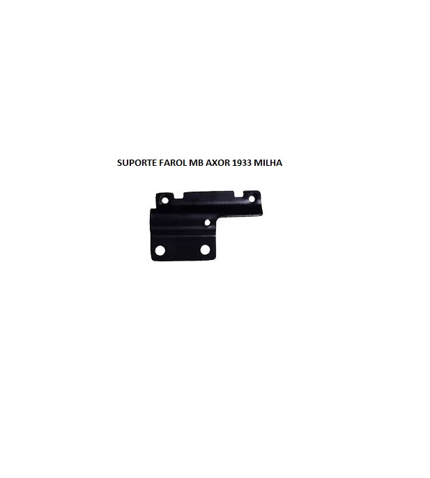 SUPORTE FAROL MB AXOR 1933 MILHA LE