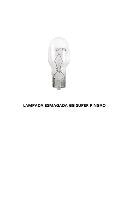 LAMPADA 12V ESMAGADA GG SUPER PINGAO